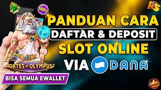 Cara Daftar Zeus Slot Pakai Rekening Dana 2024 Terbaru